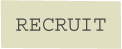 RECRUIT